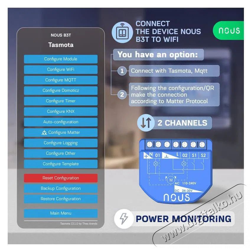 NOUS  B3T WiFi Tasmota Kapcsol&oacute; modul (2 csatorna, fogyaszt&aacute;sm&eacute;r&eacute;s) / Redőnyvez&eacute;rlő modul (1 csatorna, ESP32) &Uacute;jdons&aacute;gok - &Uacute;j term&eacute;kek - 521951